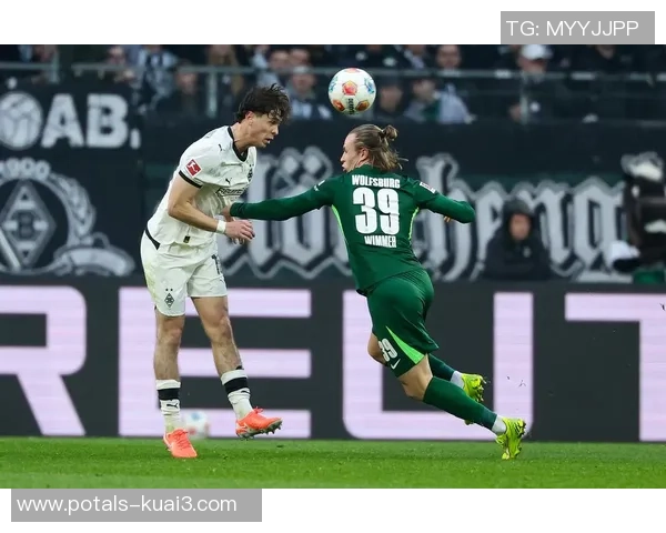 德甲精彩对决门兴主场迎战沃尔夫斯堡全场直播不容错过